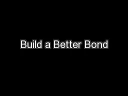 Build a Better Bond