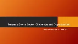 Tanzania Energy Sector-Challenges and Opportunities