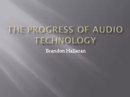 THE progress of audio technology
