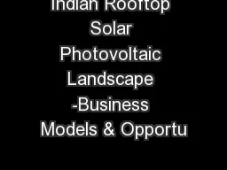 Indian Rooftop Solar Photovoltaic Landscape -Business Models & Opportu