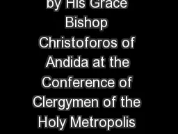 WHAT A CLERGYMAN SHOULD AND SHOULD NOT BE Presentation by His Grace Bishop Christoforos