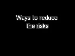Ways to reduce the risks