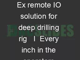 CLEVERLY STOWED BARTEC supplied spacesaving Ex remote IO solution for deep drilling rig