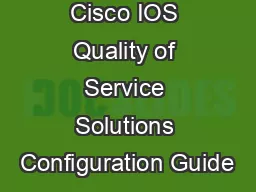 Cisco IOS Quality of Service Solutions Configuration Guide