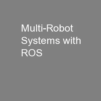 Multi-Robot Systems with ROS