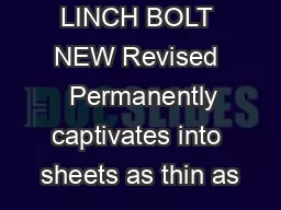 PINNING LINCH BOLT NEW Revised   Permanently captivates into sheets as thin as