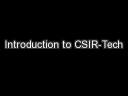 Introduction to CSIR-Tech