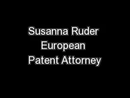 Susanna Ruder European Patent Attorney