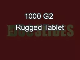 1000 G2 Rugged Tablet