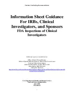 Contains Nonbinding Recommendations Information Sheet Guidance For IRBs Clinical Investigators and Sponsors FDA Inspections of Clinical Investigators Additional copies are available from Office of Go