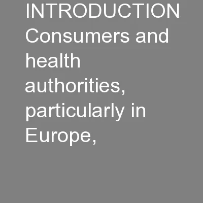INTRODUCTION Consumers and health authorities, particularly in Europe,