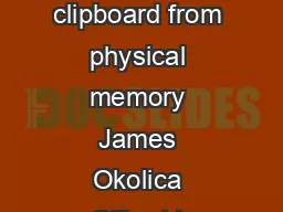 Extracting the windows clipboard from physical memory James Okolica Gilbert L