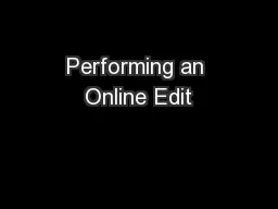 Performing an Online Edit