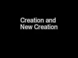 Creation and New Creation