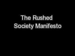 The Rushed Society Manifesto