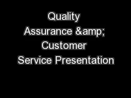 Quality Assurance & Customer Service Presentation