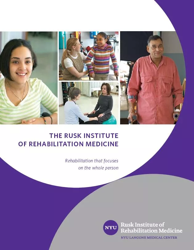 THE RUSK INSTITUTE  OF REHABILITATION MEDICINERehabilitation that focu