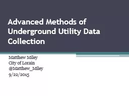 Advanced Methods of Underground Utility Data Collection
