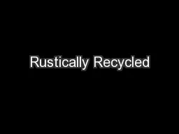 Rustically Recycled
