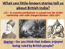 What can little-known stories tell us about British India?