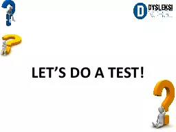 LET’S DO A TEST!