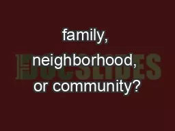 family, neighborhood, or community?“Many sins wrong our neighbor.