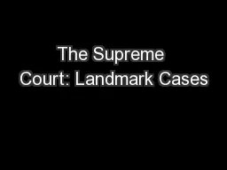 The Supreme Court: Landmark Cases