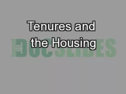 Tenures and the Housing
