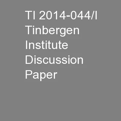 TI 2014-044/I Tinbergen Institute Discussion Paper