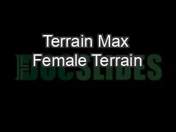 Terrain Max Female Terrain