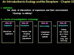 The study of interactions of organisms and their environm