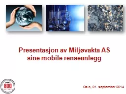 Presentasjon av Miljøvakta AS sine mobile renseanlegg