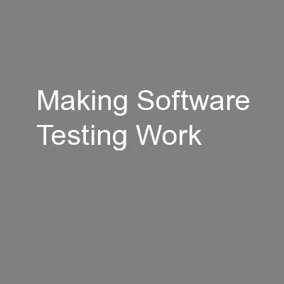 Making Software Testing Work