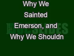 Why We Sainted Emerson, and Why We Shouldn’t Have