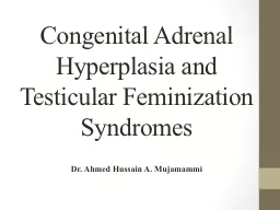Congenital Adrenal Hyperplasia and