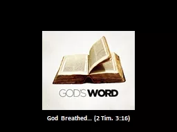 God Breathed… (2 Tim. 3:16)