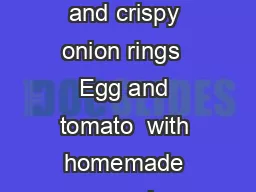 On rye bread chefs homemade  Potato  Potatoes with homemade mayo radish and crispy onion rings  Egg and tomato  with homemade mayo onions and lettuce  Egg and shrimps  with homemade mayo onions and l