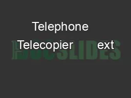 Telephone   Telecopier       ext