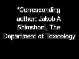 *Corresponding author: Jakob A Shimshoni, The Department of Toxicology