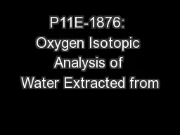 P11E-1876: Oxygen Isotopic Analysis of Water Extracted from