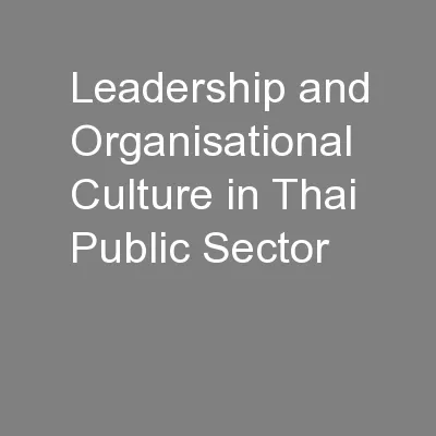 Leadership and Organisational Culture in Thai Public Sector