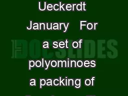 Clumsy packings with polyominoes Stefan Walzer  Maria Axenovich  Torsten Ueckerdt January