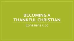 Becoming a          Thankful Christian