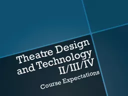Theatre Design and Technology II/III/IV