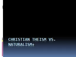 Christian Theism vs. Naturalism+
