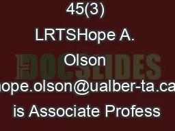 45(3) LRTSHope A. Olson (hope.olson@ualber-ta.ca) is Associate Profess