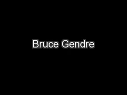 Bruce Gendre