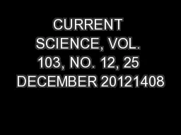 CURRENT SCIENCE, VOL. 103, NO. 12, 25 DECEMBER 20121408