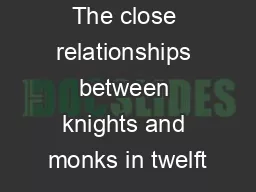 The close relationships between knights and monks in twelft
