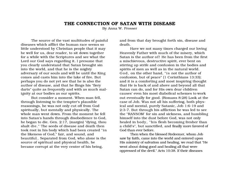 THE CONNECTION OF SATAN WITH DISEASE By Anna W. Prosser   he source of